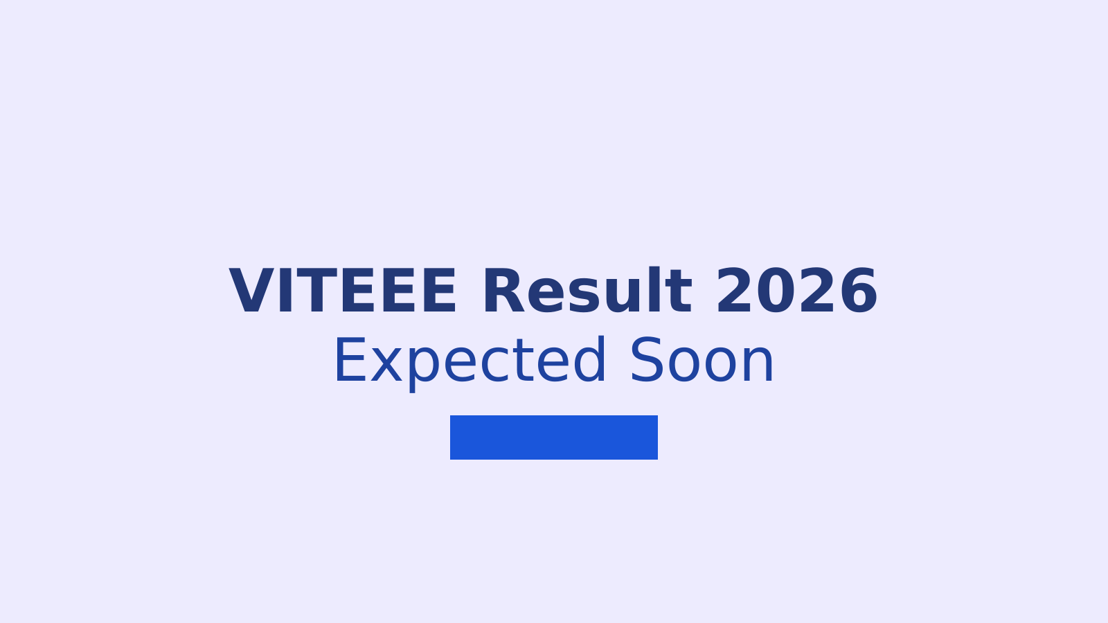 VITEEE Result 2026: Expected Release Date and How to Check Your Rank Card