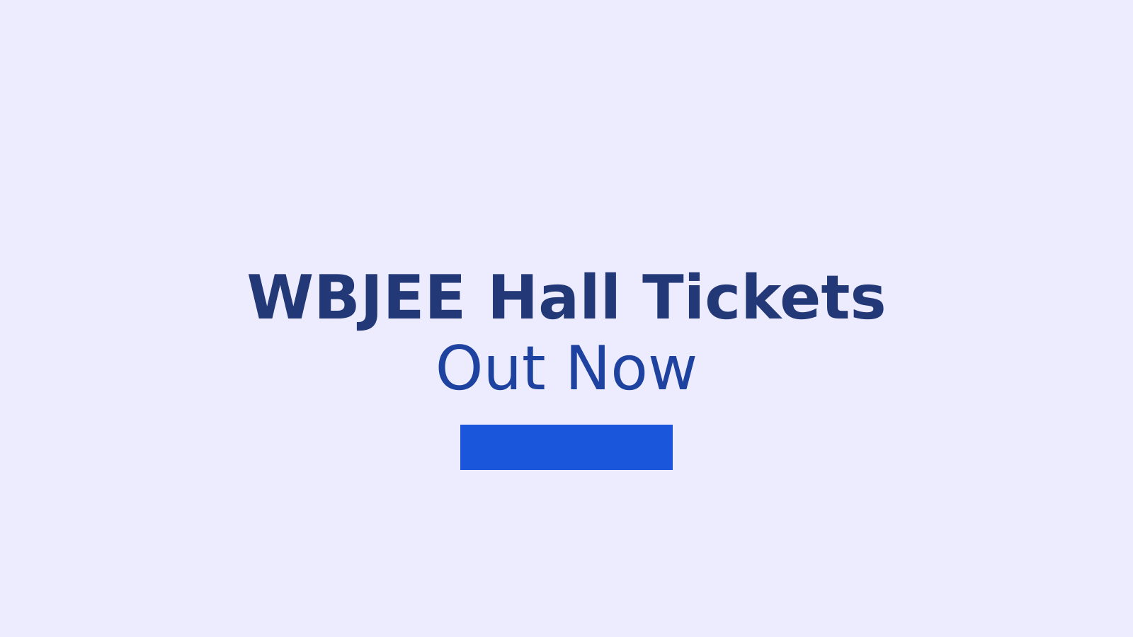 WBJEE 2026 ANM GNM Hall Tickets Released: Download Steps and Exam Day Guidelines