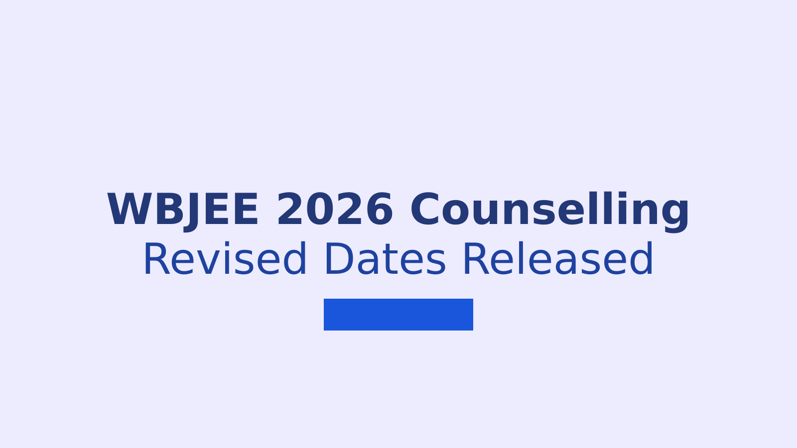 WBJEE 2026 Decentralised Counselling Schedule and Admission Steps