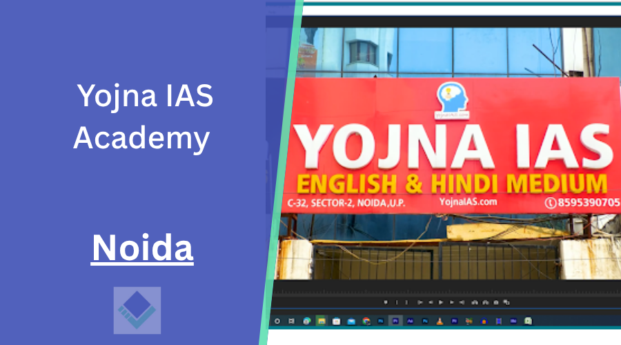 Yojna IAS Academy Noida